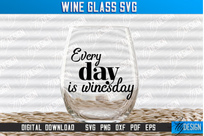 Wine Glass SVG Design | Alcohol SVG Quotes | Glass SVG Quotes v.1