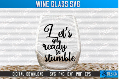 Wine Glass SVG Design | Alcohol SVG Quotes | Glass SVG Quotes