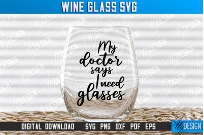 Wine Glass SVG Design | Alcohol SVG Quotes | Glass SVG Quotes