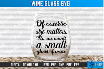 Wine Glass SVG Design | Alcohol SVG Quotes | Glass SVG Quotes