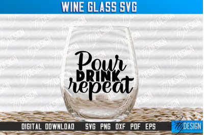 Wine Glass SVG Design | Alcohol SVG Quotes | Glass SVG Quotes