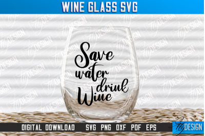 Wine Glass SVG Design | Alcohol SVG Quotes | Glass SVG Quotes