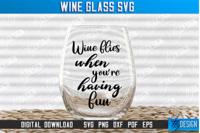 Wine Glass SVG Design | Alcohol SVG Quotes | Glass SVG Quotes