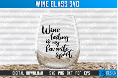 Wine Glass SVG Design | Alcohol SVG Quotes | Glass SVG Quotes