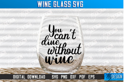 Wine Glass SVG Design | Alcohol SVG Quotes | Glass SVG Quotes