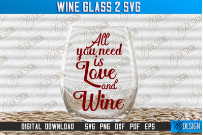 Wine Glass SVG Design | Alcohol SVG Quotes | Glass SVG Quotes