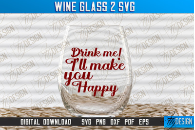 Wine Glass SVG Design | Alcohol SVG Quotes | Glass SVG Quotes