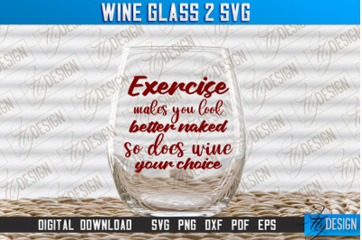 Wine Glass SVG Design | Alcohol SVG Quotes | Glass SVG Quotes