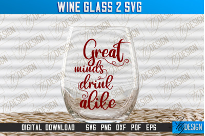 Wine Glass SVG Design | Alcohol SVG Quotes | Glass SVG Quotes