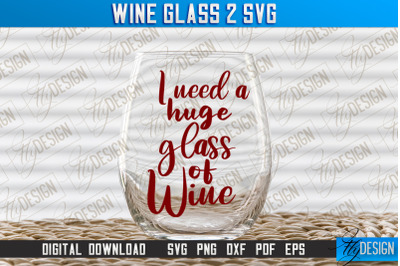 Wine Glass SVG Design | Alcohol SVG Quotes | Glass SVG Quotes