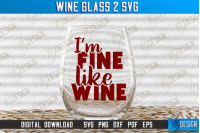 Wine Glass SVG Design | Alcohol SVG Quotes | Glass SVG Quotes