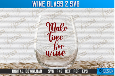 Wine Glass SVG Design | Alcohol SVG Quotes | Glass SVG Quotes