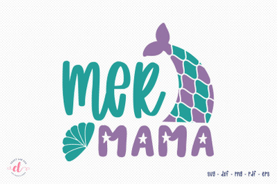 Mermaid SVG Design - Mer Mama