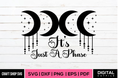 It&#039;s Just A Phase, Wild life SVG Cut Files