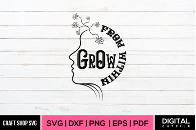 Grow From Withhim, Flower SVG Cut Files