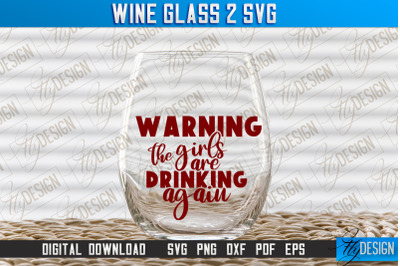 Wine Glass SVG Design | Alcohol SVG Quotes | Glass SVG Quotes
