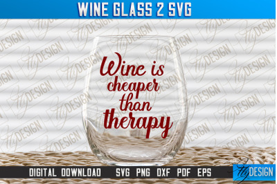 Wine Glass SVG Design | Alcohol SVG Quotes | Glass SVG Quotes