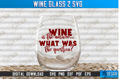 Wine Glass SVG Design | Alcohol SVG Quotes | Glass SVG Quotes