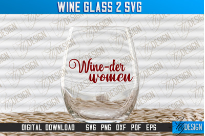 Wine Glass SVG Design | Alcohol SVG Quotes | Glass SVG Quotes