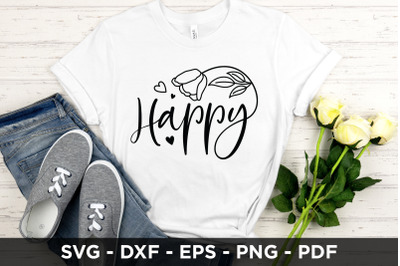 Happy SVG | Wildflower Quote SVG | Flower SVG