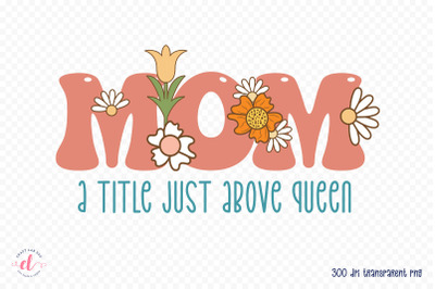 Mom PNG - Mother&#039;s Day Sublimation