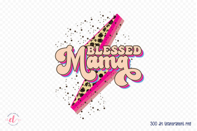 Blessed Mama - Mothers Day Sublimation