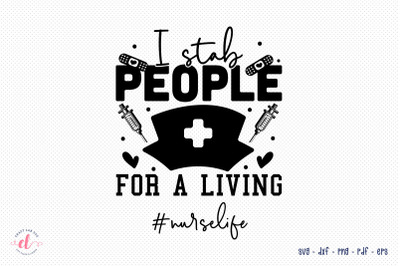 I Stab People for a Living | Nurse SVG