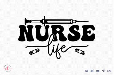 Nurse Life SVG Design