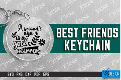 Best Friends Keychain Design | Funny Quotes SVG | Friendship SVG