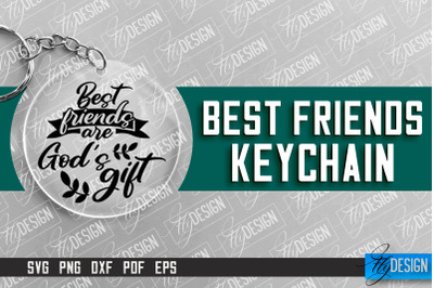 Best Friends Keychain Design | Funny Quotes SVG | Friendship SVG