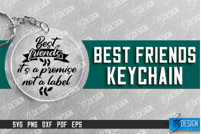 Best Friends Keychain Design | Funny Quotes SVG | Friendship SVG