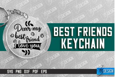 Best Friends Keychain Design | Funny Quotes SVG | Friendship SVG