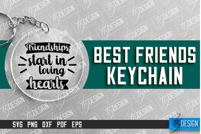 Best Friends Keychain Design | Funny Quotes SVG | Friendship SVG