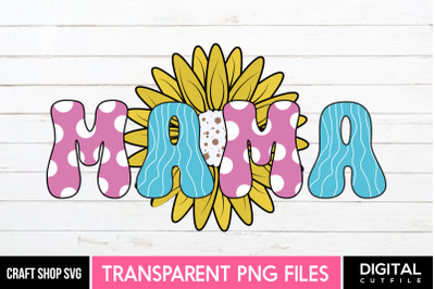 Mama PNG, Mothers Day Sublimation
