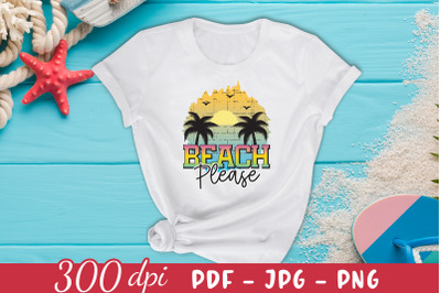 Beach Please PNG Sublimation Design