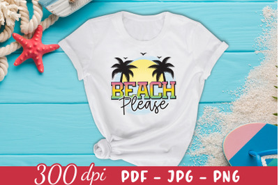 Beach Please Sublimation Design