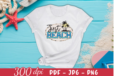 Just Beach PNG Sublimation Design