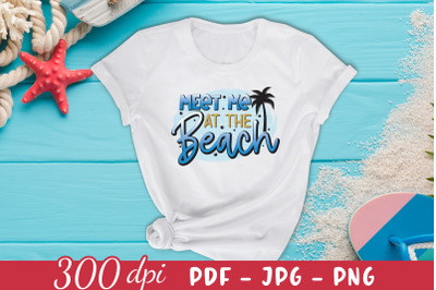 Meet Me at the Beach Sublimation Design