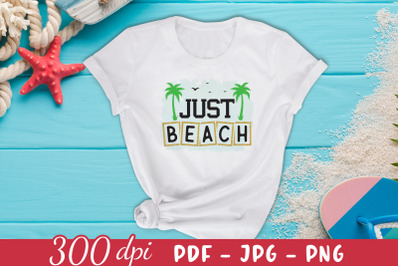 Just Beach Sublimation Design