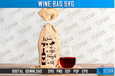 Wine Bag SVG Design | Alcohol SVG Quotes | Party SVG Quotes | SVG File