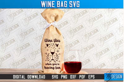 Wine Bag SVG Design | Alcohol SVG Quotes | Party SVG Quotes | SVG File