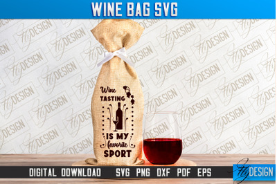 Wine Bag SVG Design | Alcohol SVG Quotes | Party SVG Quotes | SVG File