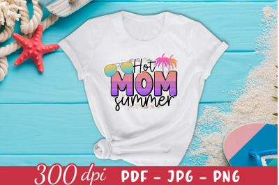 Hot Mom Summer PNG, JPG, PDF