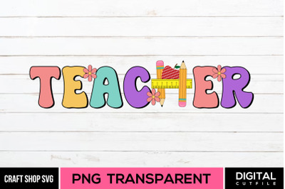 Teacher&2C; Teacher Quote Sublimation PNG