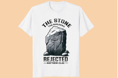 The Stone The Builders Rejected