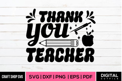 Thank You Teacher SVG&2C; Teacher Quote SVG DXF EPS PNG