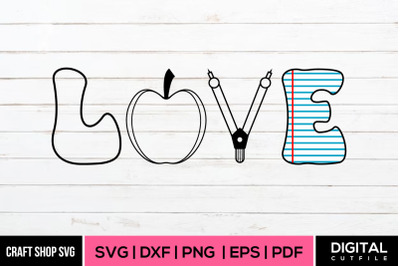 Love SVG, Teacher Quote Typography Design