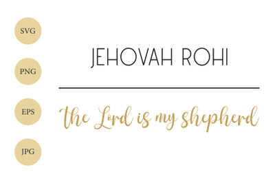 Jehovah Rohi SVG, The Lord is my Shepherd, Gods Name SVG