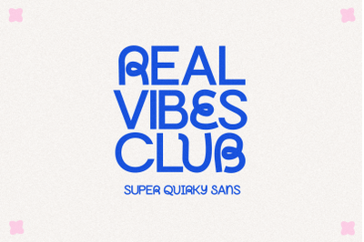 Real Vibes Club - Quirky Sans Font