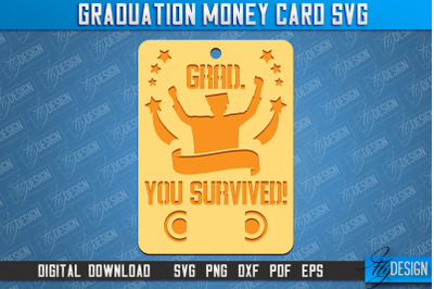 Graduation Money Card | Class 2024 | Grad SVG Quotes | Greeting Money